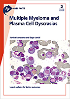 Fast Facts: Multiple Myeloma and Plasma Cell Dyscrasias (book cover, edition 2017)