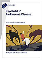 Fast Facts: Psychosis in Parkinson's Disease (book cover, edition 2019)