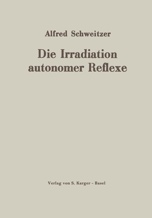 Book cover for Die Irradiation autonomer Reflexe: Untersuchungen zur Funktion des autonomen Nervensystems