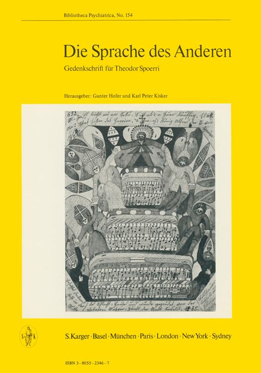Book cover for Die Sprache des Anderen: Gedenkschrift für Theodor Spoerri9th International Colloquium of Psychopathology of Expression, Hannover, September 1975