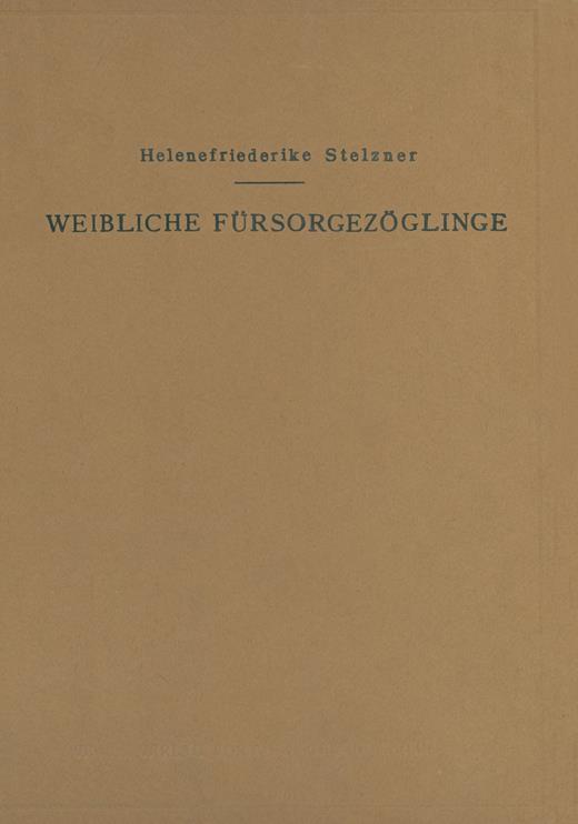 Book cover for Weibliche Fürsorgezöglinge: Ihre psychologische und psychopathologische Wertung
