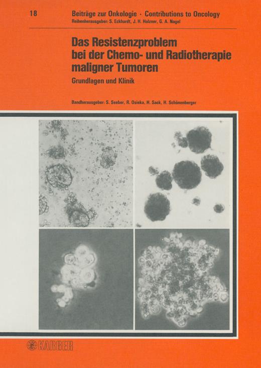 Book cover for Das Resistenzproblem bei der Chemo- und Radiotherapie maligner Tumoren: Grundlagen und Klinik Gemeinsames wiss. Symposium der Arbeitsgem. für Internistische Onkologie (AIO), Radiol. Onkologie (ARO) und der Sektion Exp. Krebsforschung (SEK) der Dt. Krebsges., Regensburg, Juni 1983