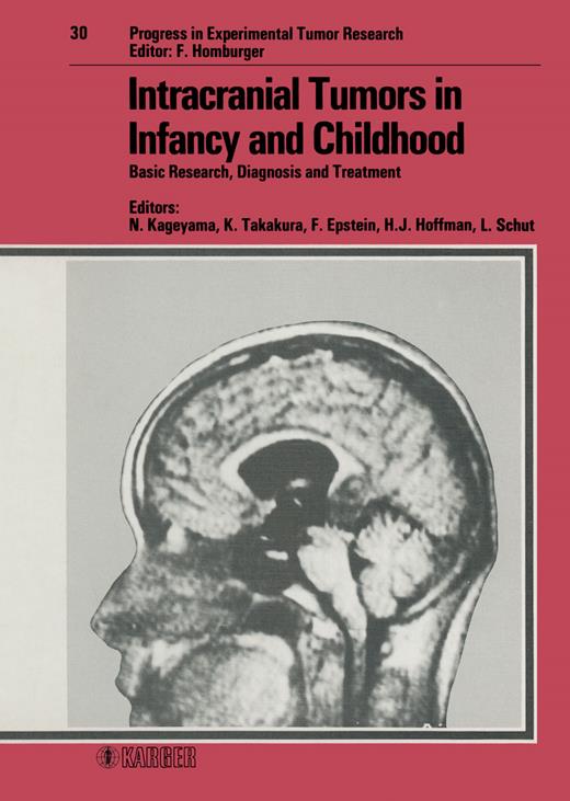 Book cover for Intracranial Tumors in Infancy and Childhood: Basic Research, Diagnosis and Treatment International Symposium on Pediatric Neurooncology (ISPNO), Toba, November 1985