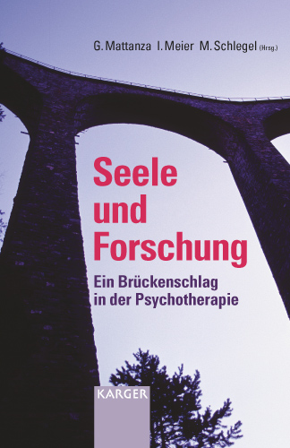 Book cover for Seele und Forschung: Ein Brückenschlag in der Psychotherapie