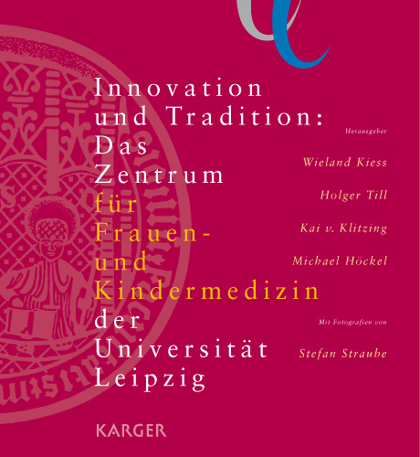 Book cover for Innovation und Tradition: Das Zentrum für Frauen- und Kindermedizin der Universität Leipzig: Mit Fotografien von Stefan Straube