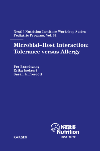 Book cover for Microbial Host-Interaction: Tolerance versus Allergy: 64th Nestlé Nutrition Institute Workshop, Pediatric Program, Sydney, November 2008