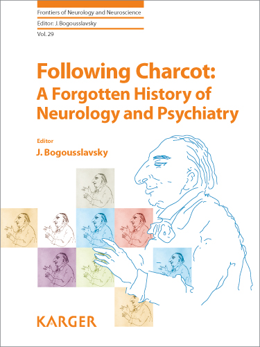 Book cover for Following Charcot: A Forgotten History of Neurology and Psychiatry