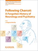 Book cover for Following Charcot: A Forgotten History of Neurology and Psychiatry