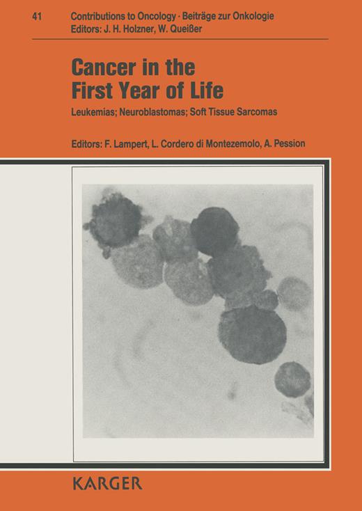 Book cover for Cancer in the First Year of Life: Leukemias, Neuroblastomas, Soft Tissue Sarcomas Italo-German Workshop on Pediatric Oncology, Braunfels, October 1989