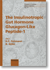Book cover for The Insulinotropic Gut Hormone Glucagon-Like Peptide-1