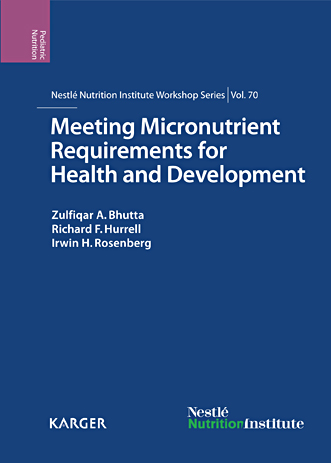 Book cover for Meeting Micronutrient Requirements for Health and Development: 70th Nestlé Nutrition Institute Workshop, Cebu, March 2011