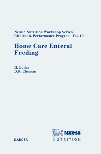 Book cover for Home Care Enteral Feeding: 10th Nestlé Nutrition Workshop, Berlin, June 2004