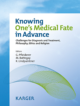 Book cover for Knowing One's Medical Fate in Advance: Challenges for Diagnosis and Treatment, Philosophy, Ethics and Religion