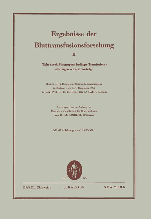 Book cover for Nicht durch Blutgruppen bedingte Transfusionsstörungen - Freie Vorträge: Bericht der 5. Deutschen Bluttransfusionskonferenz, Bochum, Dezember 1955Ergebnisse der Bluttransfusionsforschung 2