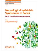 Book cover for Neurologic-Psychiatric Syndromes in Focus - Part II:  From Psychiatry to Neurology