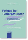 Book cover for Fatigue bei Tumorpatienten: Eine neue Herausforderung für Therapie und Rehabilitation(Tumortherapie und Rehabilitation. Freiburger Beiträge hrsg. von H.H. Bartsch)