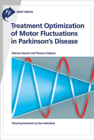 Book cover for Fast Facts: Treatment Optimization of Motor Fluctuations in Parkinson's Disease: Tailoring Treatment to the Individual