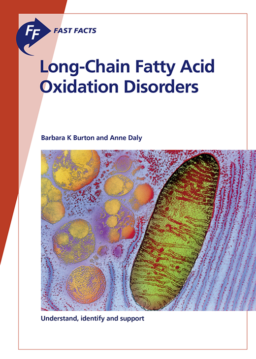 Book cover for Fast Facts: Long-Chain Fatty Acid Oxidation Disorders: Understand, identify and support