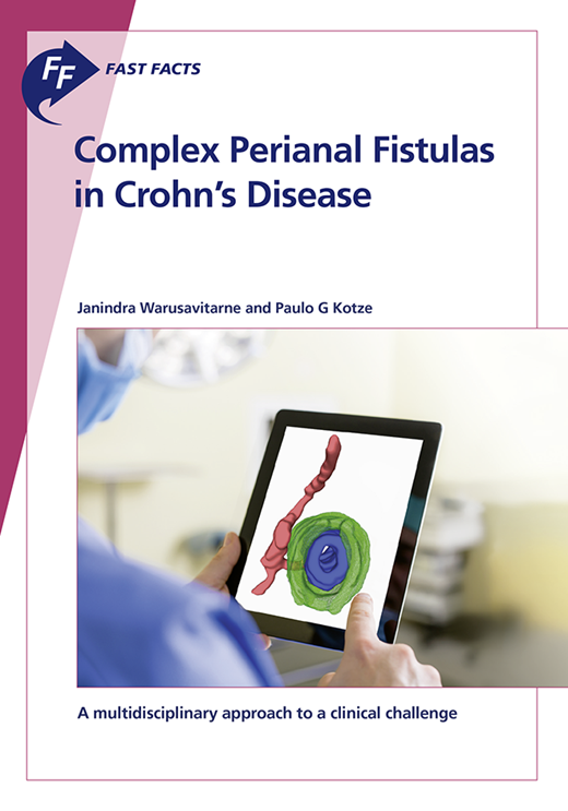 Book cover for Fast Facts: Complex Perianal Fistulas in Crohn's Disease: A multidisciplinary approach to a clinical challenge