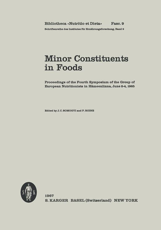 Book cover for Minor Constituents in Foods: 4th Symposium of the Group of European Nutritionists, Hämeenlinna, June 1965: Proceedings