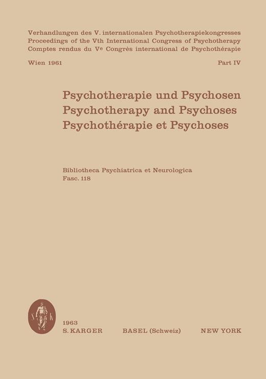 Book cover for Psychotherapie und Psychosen: Verhandlungen des 5. Internationalen Psychotherapiekongresses, Wien 1961: Teil IV