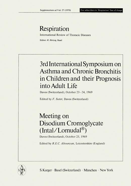 Book cover for Asthma and Chronic Bronchitis in Children and Their Prognosis into Adult Life / Disodium Cromoglycate (Intal/Lomudal®): 3rd International Symposium on Tuberculosis, Climate, Asthma and Chronic Bronchitis / Meeting on Disodium Cromoglycate (Intal/Lomudal®)