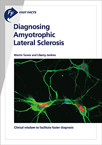 Book cover for Fast Facts: Diagnosing Amyotrophic Lateral Sclerosis: Clinical wisdom to facilitate faster diagnosis