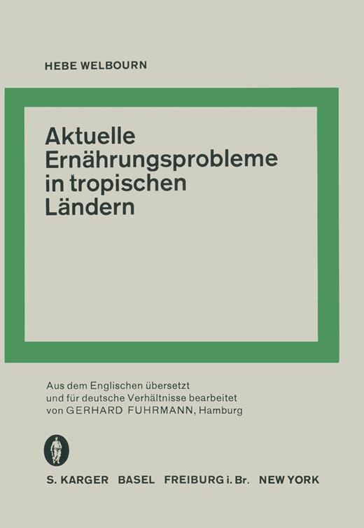 Book cover for Aktuelle Ernährungsprobleme in tropischen Ländern: Aus dem Englischen übersetzt und für deutsche Verhältnisse bearbeitet: Fuhrmann, G. (Hamburg)
