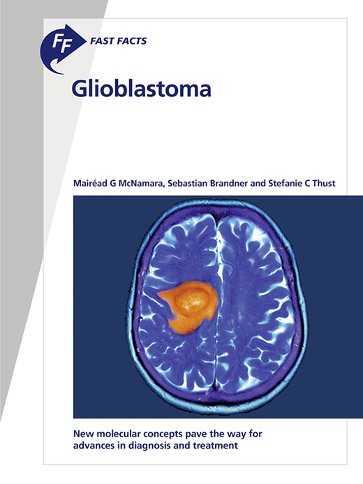 Book cover for Fast Facts: Glioblastoma: New molecular concepts pave the way for advances in diagnosis and treatment