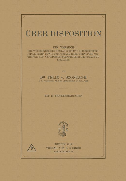 Book cover for Über Disposition: Ein Versuch, die Pathogenese der Kontagiösen und der Infektionskrankheiten sowie das Problem ihres gehäuften Auftretens auf naturwissenschaftlicher Grundlage zu erklären