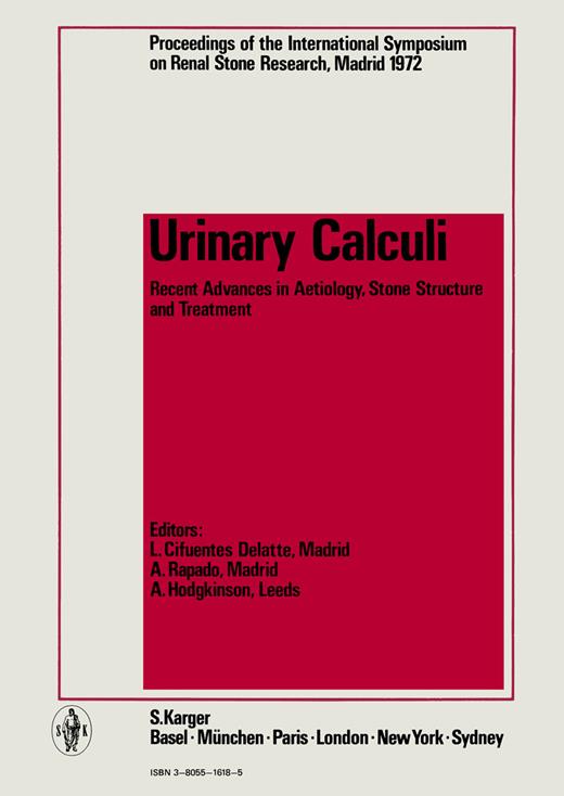 Book cover for Urinary Calculi: Recent Advances in Aetiology, Stone Structure and Treatment International Symposium on Renal Stone Research, Madrid, September 1972: Proceedings