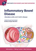 Book cover for Fast Facts for Patients and their Supporters: Inflammatory Bowel Disease:  Ulcerative colitis and Crohn&#x27;s disease Information + Taking Control = Best <span class="search-highlight">Outcome</span>