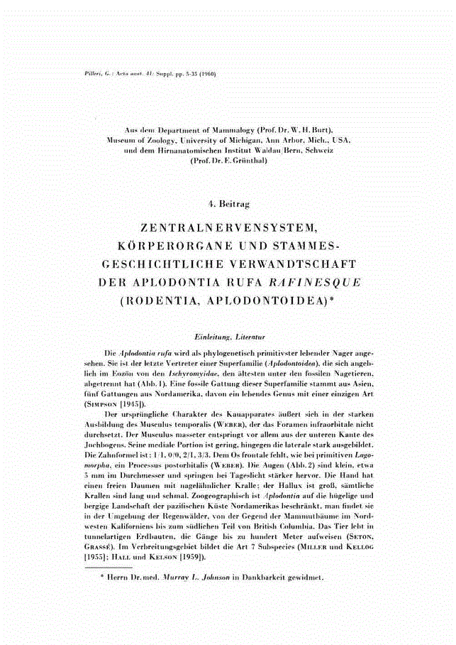 First page of 4. Beitrag: ZENTRALNERVENSYSTEM, KÖRPERORGANE UND STAMMES-GESCHICHTLICHE VERWANDTSCHAFT DER APLODONTIA RUFA <italic>RAFINESQUE</italic> (RODENTIA, APLODONTOIDEA)