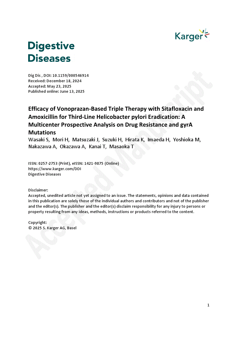 First page of Efficacy of Vonoprazan-Based Triple Therapy with Sitafloxacin and Amoxicillin for Third-Line Helicobacter pylori Eradication: A Multicenter Prospective Analysis on Drug Resistance and gyrA Mutations