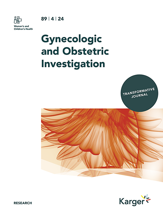Gynecologic and Obstetric Investigation Cover Image for Volume 89, Issue 4