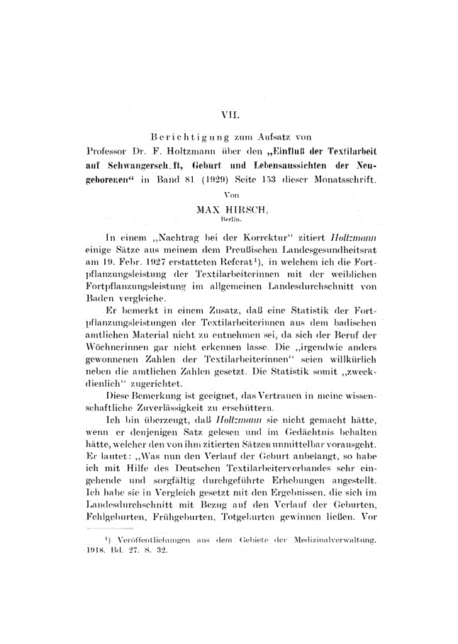 First page of VII. Berichtigung zum Aufsatz von Professor Dr. F. Holtzmann über den ”Einfluß der Textilarbeit auf Schwangerschaft, (Geburt und Lebensaussichten der Neugeborenen” in Band 81 (1929) Seite 153 dieser Monatsschrift