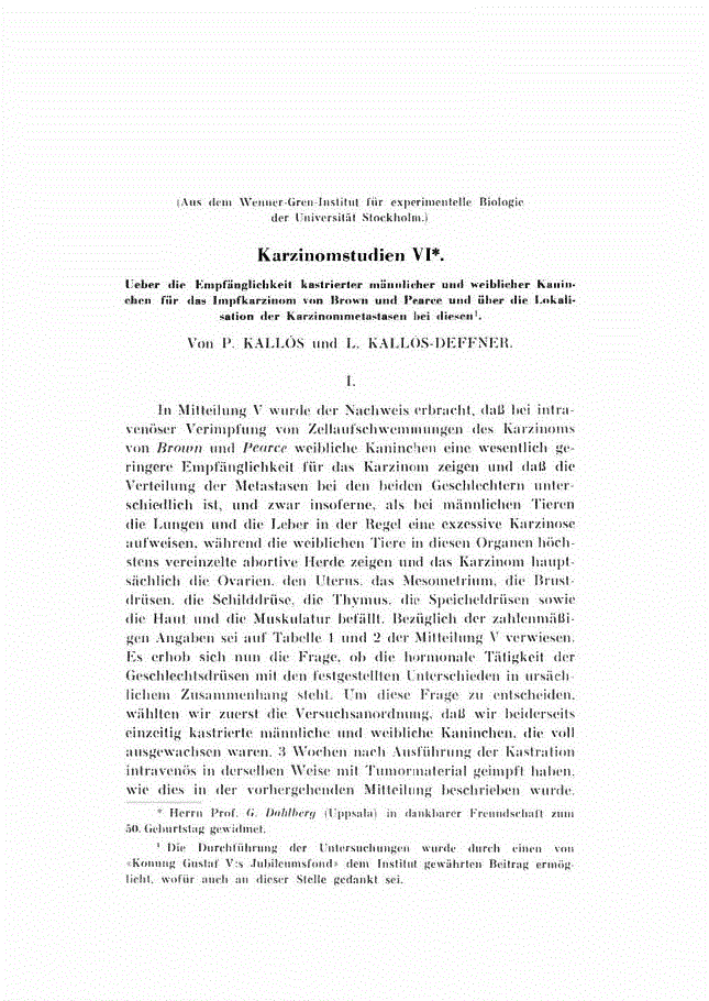 First page of Karzinomstudien VI<subtitle>Ueber die Empfänglicbkeit kastrierter männlicher und weiblicher Kaninchen für das Impfkarzinotn von Brown und Pearce und über die Lokalisation der Karzinommetastasen bei diesen</subtitle>