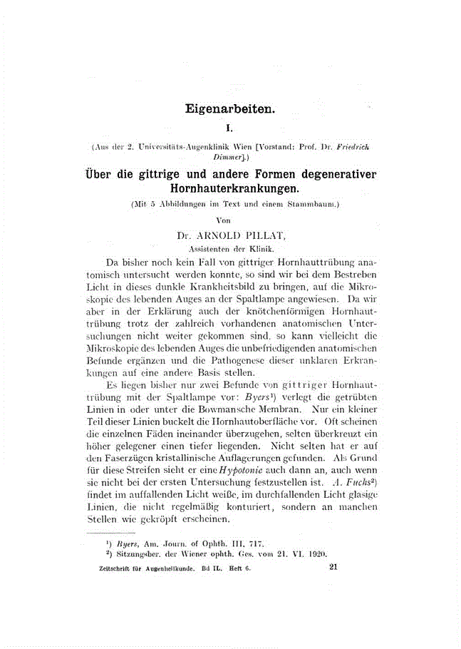 First page of I. über die gittrige und andere Formen degenerativer Hornhauterkrankungen<subtitle>Mit 5 Abbildungen im Text und einem Stammbaum</subtitle>